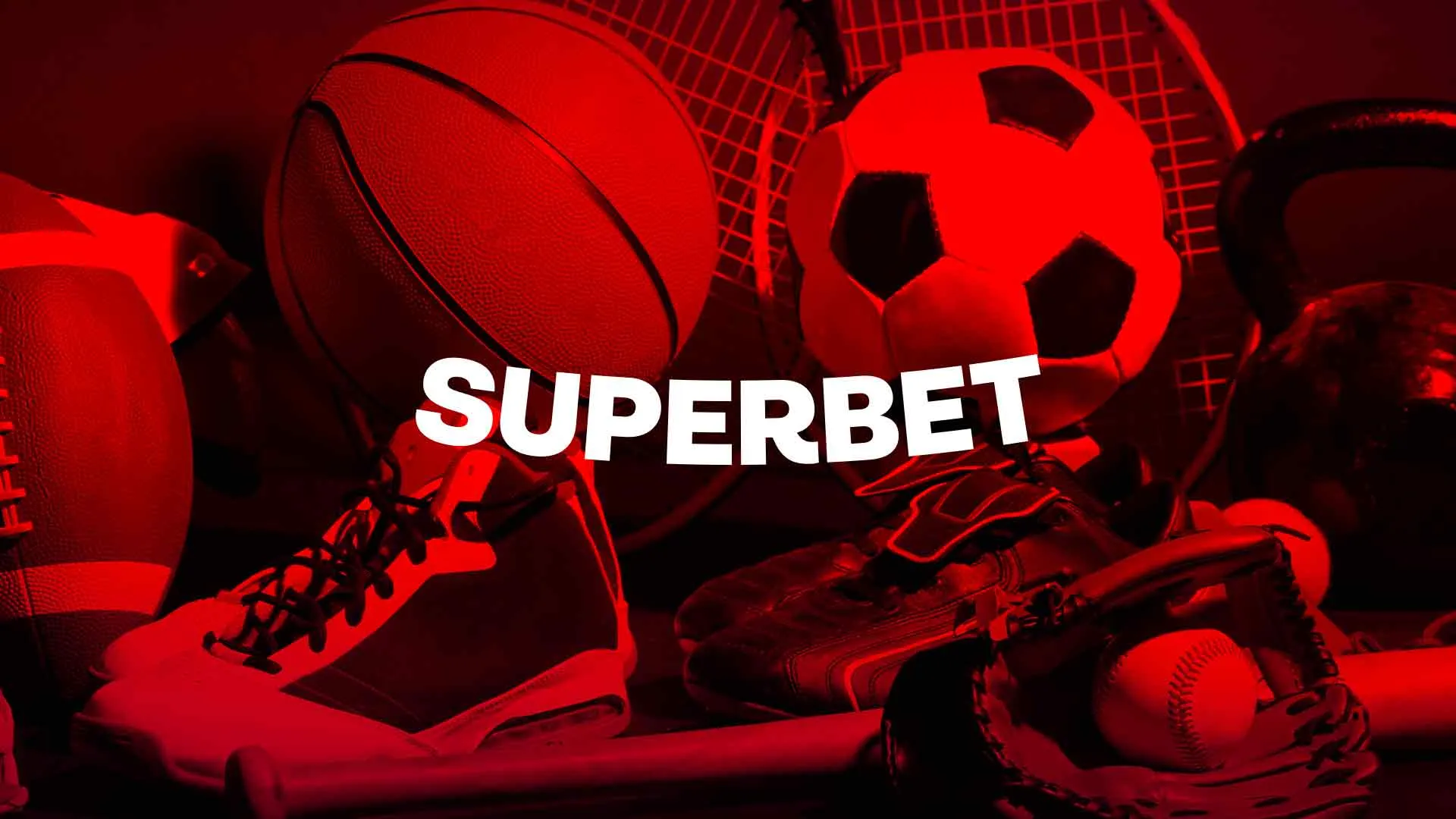 A imagem é um banner para a Superbet. Diz Superbet no centro. No fundo, há uma bola de beisebol, um taco e uma luva, uma bola de basquete, uma bola de futebol, uma bola de futebol americano, dois pares de sapatos, um peso e duas raquetes de tênis. A imagem de fundo tem um filtro vermelho.